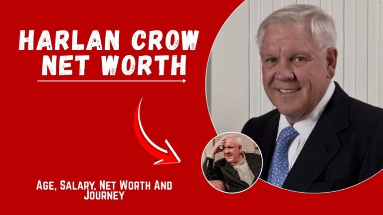 Harlan Crow Net Worth