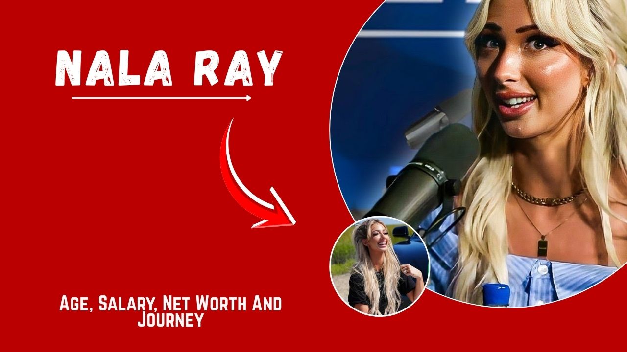 Nala Ray Net Worth