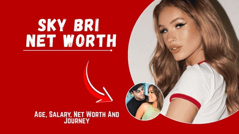 Sky Bri Net Worth