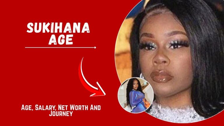 Sukihana Age